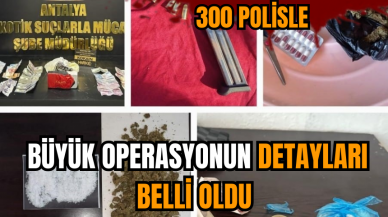 300 polisle büyük operasyonun detayları belli oldu