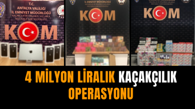 4 milyon liralık kaçakçılık operasyonu