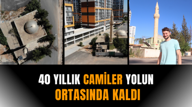 40 yıllık camiler yolun ortasında kaldı