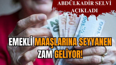 Emekli maaşlarına seyyanen zam geliyor!