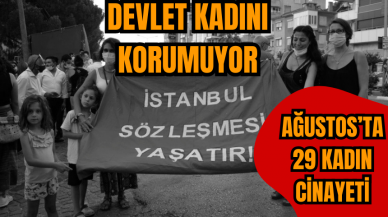 Devlet üzerine düşeni yapmıyor Kadını korumuyor