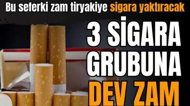 Tiryakilere kötü haber! 3 sigara grubu zamlandı