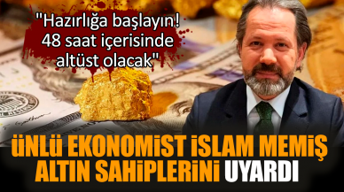 Ünlü ekonomist İslam Memiş altın sahiplerini uyardı