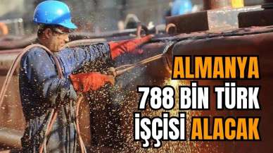 Almanya 788 bin Türk işçisi alacak