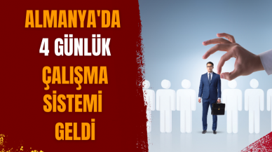 Almanya'da 4 günlük çalışma sistemi geldi