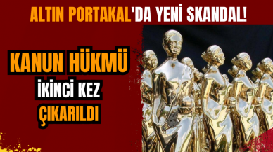 Altın Portakal'da skandal! Kanun Hükmü ikinci kez çıkarıldı