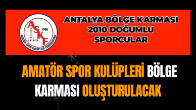 Amatör Spor Kulüpleri bölge karması oluşturulacak