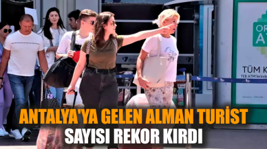 Antalya'ya gelen Alman turist sayısı rekor kırdı