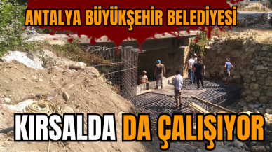 Antalya Büyükşehir Belediyesi kırsalda da  çalışıyor