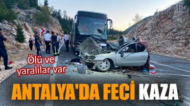 Antalya'da feci kaza! Ölü ve yaralılar var