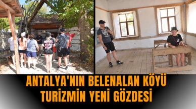 Antalya'nın Belenalan köyü turizmin yeni gözdesi