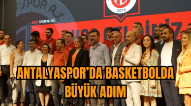 ANTALYASPOR’DA BASKETBOLDA BÜYÜK ADIM