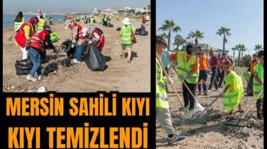 Mersin sahili kıyı kıyı temizlendi