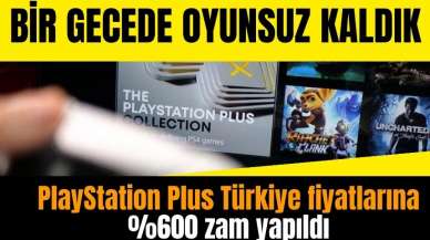 Artık oyun da yok! PlayStation yüzde 600 zamlandı