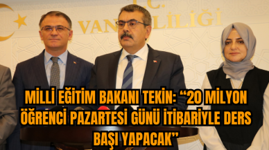 Eğitim Bakanı Tekin: Türkiye’de 20 milyon öğrenci ders başı yapacak