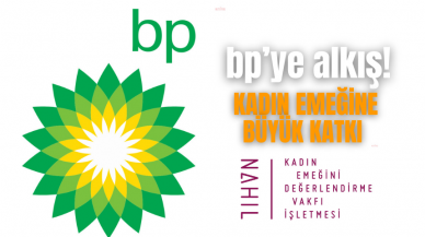 BP'DEN KADIN EMEĞİNE BÜYÜK DESTEK