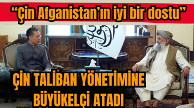 Çin Taliban yönetimine büyükelçi atayan ilk ülke