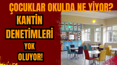 Kantin denetimleri yok oluyor! Çocuklar okulda ne yiyor?