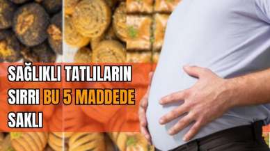 Sağlıklı tatlının sırrı bu 5 maddede saklı