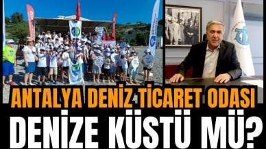 Antalya Deniz Ticaret Odası denize küstü mü?