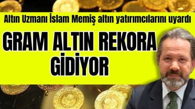 Altını olan dikkat! İslam Memiş uyarıyor