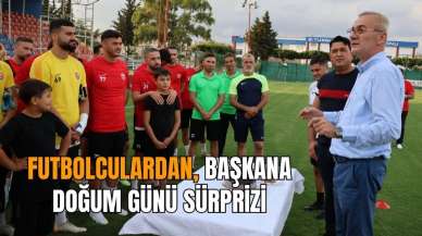 Futbolculardan, başkana doğum günü sürprizi