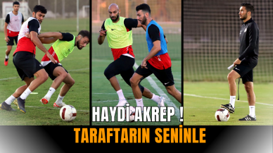 HAYDİ AKREP ! TARAFTARIN SENİNLE