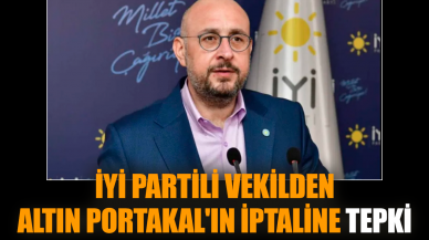 İYİ Partili vekilden Altın Portakal'ın iptaline tepki