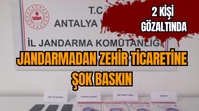 Jandarmadan zehir ticaretine şok baskın