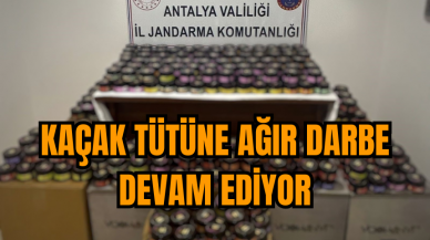 Kaçak tütüne ağır darbe devam ediyor