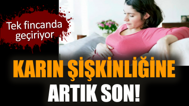 Karın şişkinliğine artık son! Tek fincanda geçiriyor