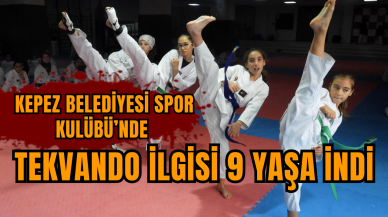 Kepez Belediyesi Spor Kulübü’nde tekvando ilgisi 9 yaşa indi