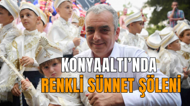 Konyaaltı’nda renkli sünnet şöleni