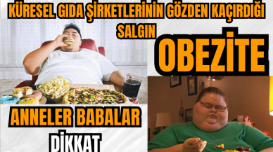 Küresel gıda şirketlerinin gözden kaçırdığı salgın: Obezite