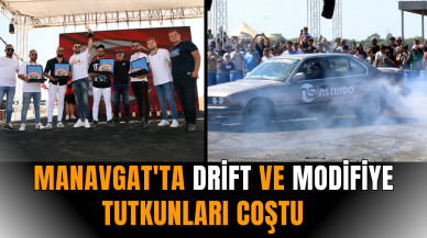 Manavgat'ta drift ve modifiye tutkunları coştu