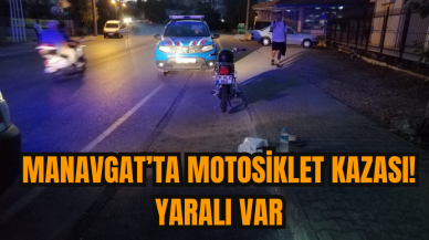 Manavgat’ta motosiklet kazası! Yaralı var