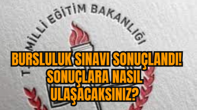 Bursluluk Sınavı sonuçları açıklandı