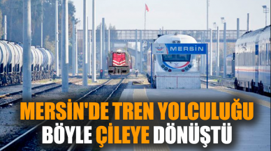 Mersin'de tren yolculuğu böyle çileye dönüştü