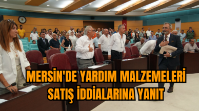 Mersin'de yardım malzemeleri satış iddialarına yanıt