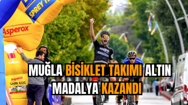 Muğla bisiklet takımı altın madalya kazandı  