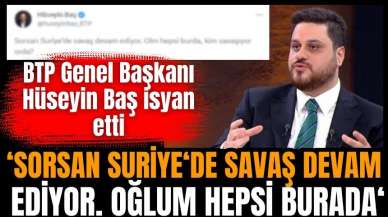 Hüseyin Baş isyan etti: Tüm Suriyeliler burada