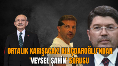 Ortalık karışacak! Kılıçdaroğlu'ndan 'Veysel Şahin' sorusu