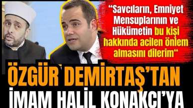 Özgür Demirtaş'tan Halil Konakçı'ya sert tepki