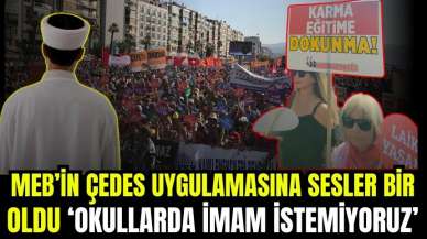 MEB'in ÇEDES uygulamasına tek ses! Okullarda imam istemiyoruz