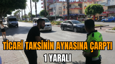 Ticari taksinin aynasına çarptı: 1 yaralı