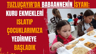 Tuzluçayır'da babaannenin isyanı: Kuru ekmekleri ıslatıp çocuklarımıza yedirmeye başladık