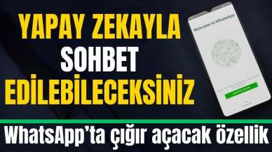 WhatsApp'a çığır açacak yapay zeka özelliği geliyor