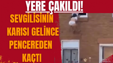 Sevgilisinin karısı gelince pencereden kaçtı, yere çakıldı!