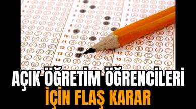 Açık öğretim öğrencileri için şok karar