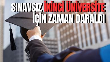 Sınavsız ikinci üniversite için dikkat! Zaman daraldı